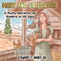 Mary and Sir Edward - Stewart T. Monti