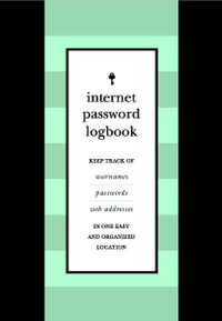 Internet Password Logbook (Black Leatherette) : Keep track of usernames, passwords, web addresses in one easy and organized location - Editors of Rock Point