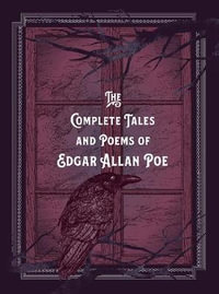 The Complete Tales & Poems of Edgar Allan Poe (Timeless Classics) : Timeless Classics - Edgar Allan Poe