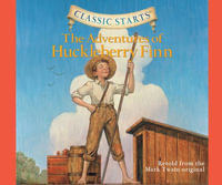 The Adventures of Huckleberry Finn (Library Edition) : Classic Starts - Mark Twain