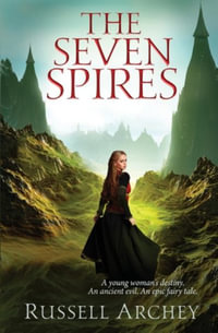 The Seven Spires - Russell Archey