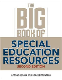 The Big Book of Special Education Resources : Second Edition - George Giuliani