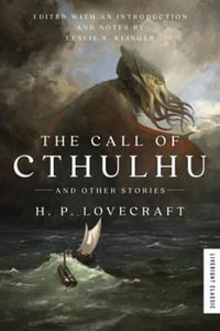 The Call of Cthulhu : And Other Stories - H.P. Lovecraft