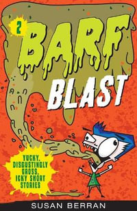 Barf Blast : Volume 2 - Susan Berran