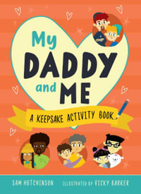 My Daddy and Me : A Keepsake Activity Book - Sam Hutchinson