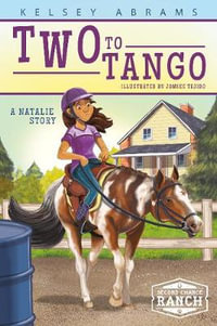 Two to Tango : A Natalie Story - KELSEY ABRAMS