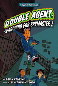 Double Agent : Searching for Spymaster Z - Brian Hawkins