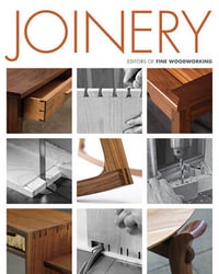 Joinery - Editors of Fine Woodworking