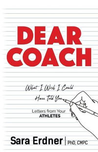 Dear Coach - PhD CMPC Sara Erdner