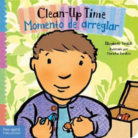 Clean-Up Time / Momento de Arreglar : Toddler Tools(r) - Elizabeth Verdick