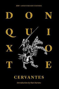 Don Quixote of La Mancha : Restless Classics - Miguel de Cervantes