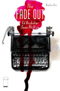 The Fade Out Volume 1 : FADE OUT TP - Ed Brubaker