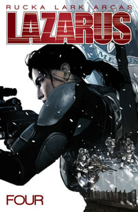 Lazarus Volume 4 : Poison - Greg Rucka