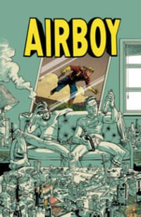 Airboy Deluxe Edition - James Robinson