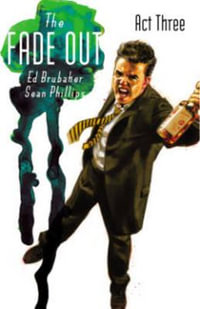 The Fade Out Volume 3 : FADE OUT TP - Ed Brubaker