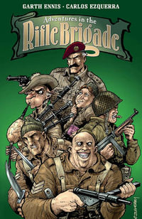 Adventures in the Rifle Brigade - Garth Ennis