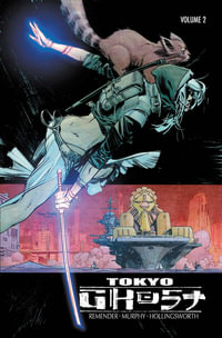 Tokyo Ghost Volume 2 : TOKYO GHOST TP - Rick Remender