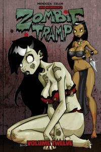 Zombie Tramp Volume 12 : Voodoo Vixen Death Match - Dan Mendoza