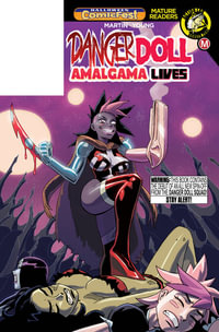 Danger Doll Squad Presents : Amalgama Lives! Volume 1 - Jason Martin