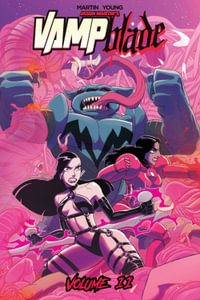 Vampblade Volume 11 : Battle Friends - Jason Martin