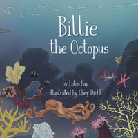 Billie the Octopus - Lotus Kay