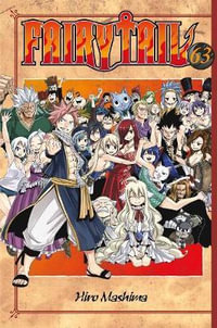 FAIRY TAIL 63 : Fairy Tail - Hiro Mashima