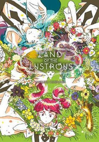 Land of the Lustrous 4 : Land of the Lustrous - Haruko Ichikawa