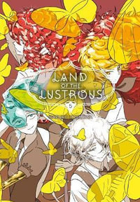 Land Of The Lustrous 5 : Land of the Lustrous - Haruko Ichikawa