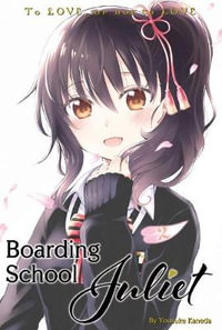 Boarding School Juliet 2 : Boarding School Juliet - YOUSUKE KANEDA