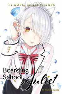 Boarding School Juliet 3 : Boarding School Juliet - YOUSUKE KANEDA