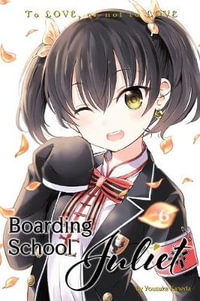 Boarding School Juliet 6 : Boarding School Juliet - Yousuke Kaneda