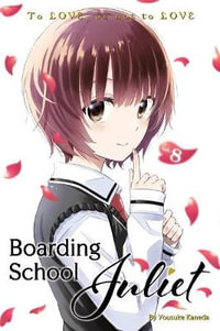 Boarding School Juliet 8 : Boarding School Juliet - YOUSUKE KANEDA