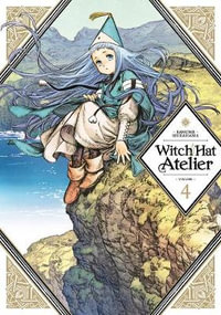 Witch Hat Atelier 4 : Witch Hat Atelier - Kamome Shirahama