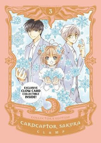 Cardcaptor Sakura Collector's Edition 3 : Cardcaptor Sakura - CLAMP