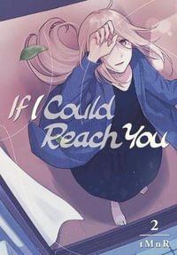 If I Could Reach You 2 : If I Could Reach You - Tmnr