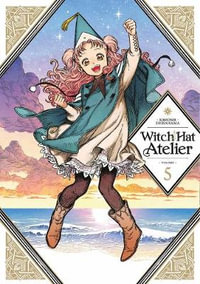 Witch Hat Atelier 5 : Witch Hat Atelier - KAMOME SHIRAHAMA