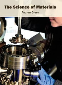 The Science of Materials - Andrew Green