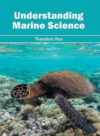 Understanding Marine Science - Theodore Roa