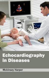 Echocardiography in Diseases - Mckinsey Harper