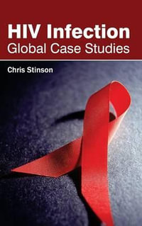 HIV Infection : Global Case Studies - Chris Stinson