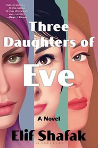 Three Daughters of Eve - Elif Shafak