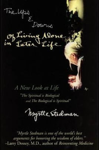 The Ups and Downs of Living Alone in Later Life - Myrtle Stedman