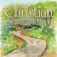 Christian and the Great Journey - Monica Jobe