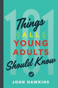 101 Things All Young Adults Should Know - Sir John Hawkins