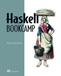 Learn Haskell by Example : Bookcamp - Philipp Hagenlocher