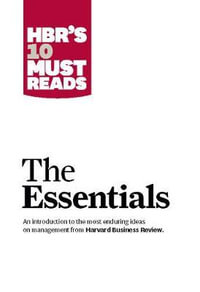 HBR'S 10 Must Reads : The Essentials - Clayton M. Christensen