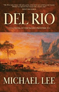 Del Rio : The Pacific Frontier - Michael Lee