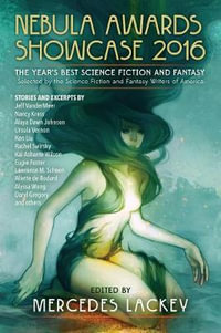 Nebula Awards Showcase 2016 : Nebula Awards Showcase - Mercedes Lackey