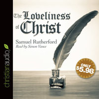 Loveliness of Christ - Samuel Rutherford