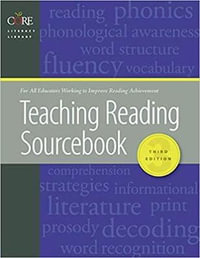 Teaching Reading Sourcebook 3/e : Core Literacy Library - Bill Honig